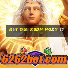 kết quả XSDN ngày 11