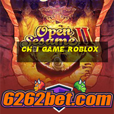 chơi game roblox