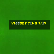 Vi88bet Tặng Tiền