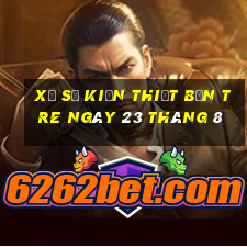 xổ số kiến thiết bến tre ngày 23 tháng 8