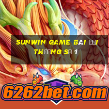 sunwin game bài đổi thưởng số 1