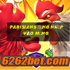 Parisians đăng nhập vào mạng