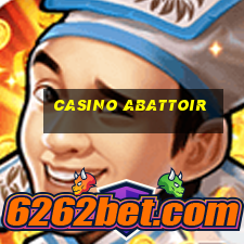 casino abattoir