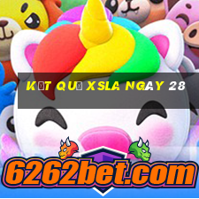 kết quả XSLA ngày 28