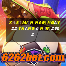 xổ số miền nam ngày 22 tháng 6 năm 2002