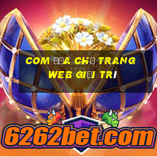 com Địa chỉ trang web giải trí