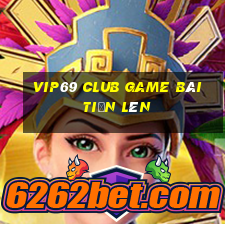 Vip69 Club Game Bài Tiến Lên