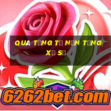 Quà tặng từ nền tảng xổ số