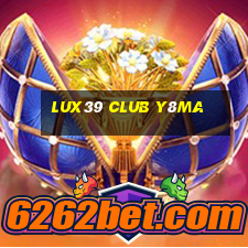 Lux39 Club Y8Ma