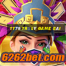 TT79 Trợ lý game bài