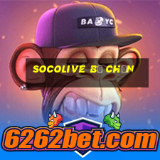 socolive bị chặn