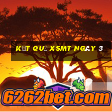 kết quả XSMT ngày 3