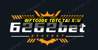 giftcode tdtc tài xỉu