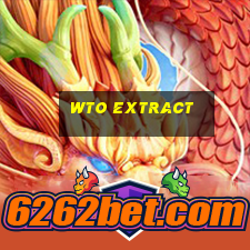 wto extract