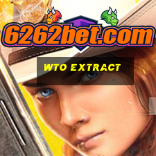 wto extract