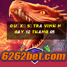 quả xổ số trà vinh ngày 12 tháng 05