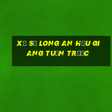 xổ số long an hậu giang tuần trước