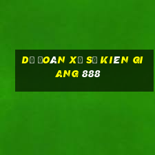 dự đoán xổ số kiên giang 888