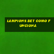 lampions bet como funciona