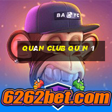 quán club quận 1