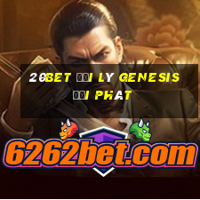 20bet Đại lý Genesis đại phát