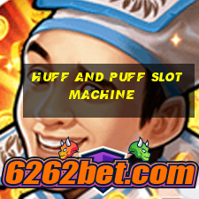 huff and puff slot machine