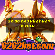 xo so chu nhat hang tuan