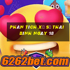 Phân tích Xổ Số thái bình ngày 18