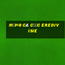 Mạng cá cược Eredivisie