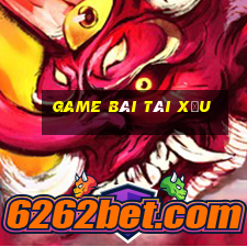 game bài tài xỉu