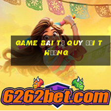 game bài tứ quý đổi thưởng