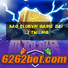 Sao Clubvn Game Bài Đổi Thưởng