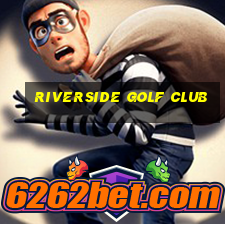 riverside golf club