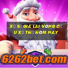 xổ số gia lai vòng cầu xổ thử hôm nay