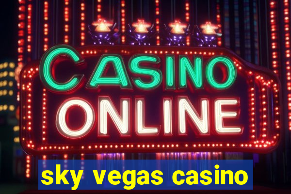 sky vegas casino