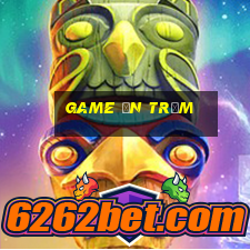 game ăn trộm