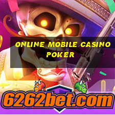 online mobile casino poker