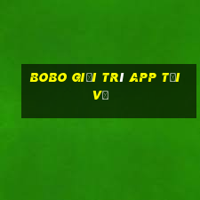 Bobo giải trí app Tải về