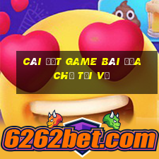 Cài đặt Game bài địa chủ Tải về