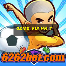 game vui nhất