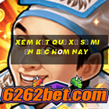 xem kết quả xổ số miền bắc hôm nay