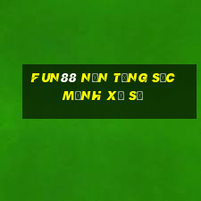 Fun88 nền tảng sức mạnh xổ số