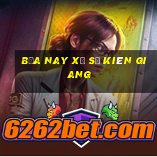 bữa nay xổ số kiên giang