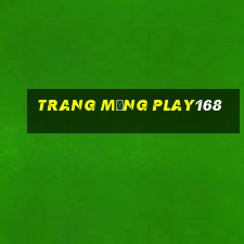 trang mạng play168