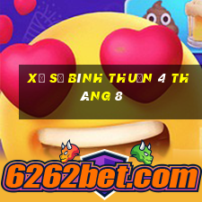 xổ số bình thuận 4 tháng 8