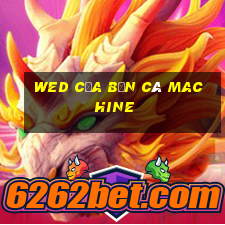 wed của Bắn cá Machine