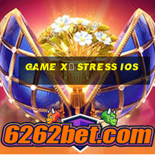 game xả stress ios