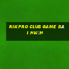 Rikpro Club Game Bài Nhện