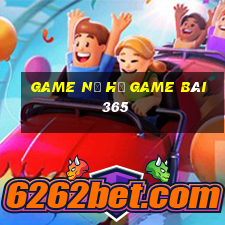 Game Nổ Hũ Game Bài 365