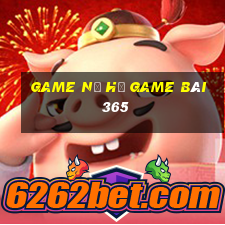 Game Nổ Hũ Game Bài 365